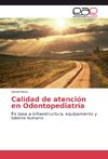 Calidad de atención en Odontopediatría