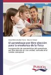 El aprendizaje por libre elección para la enseñanza de la física