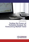 Testing the Power of Technical Analysis for Forecasting Market Trend