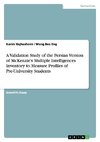 A Validation Study of the Persian Version of McKenzie's Multiple Intelligences Inventory to Measure Profiles of Pre-University Students