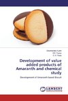 Development of value added products of Amaranth and chemical study