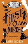 Murder Most Unladylike 03. First Class Murder