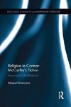 Broncano, M: Religion in Cormac McCarthy's Fiction