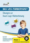 Das LRS-Förderpaket  Übungen zur Raum-Lage-Wahrnehmung (Set)