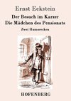 Der Besuch im Karzer / Die Mädchen des Pensionats