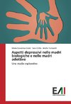 Aspetti depressivi nelle madri biologiche e nelle madri adottive