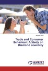 Trade and Consumer Behaviour: A Study on Diamond Jewellery