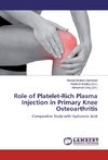 Role of Platelet-Rich Plasma Injection in Primary Knee Osteoarthritis