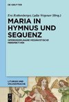 Maria in Hymnus und Sequenz