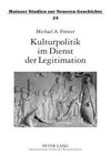 Kulturpolitik im Dienst der Legitimation