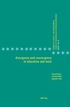 Divergence and Convergence in Education and Work