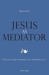 Gill, M: Jesus as Mediator