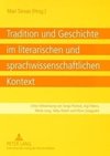 Tradition und Geschichte im literarischen und sprachwissenschaftlichen Kontext