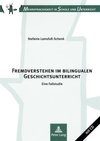 Fremdverstehen im bilingualen Geschichtsunterricht