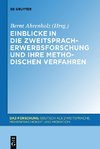 Einblicke in die Zweitspracherwerbsforschung und ihre methodischen Verfahren