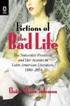 Fictions of the Bad Life