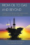 FROM OIL TO GAS & BEYOND