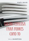 Cocina estilosa para pobres como yo