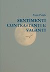 SENTIMENTI CONTRASTANTI E VAGANTI