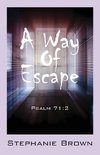 A Way Of Escape