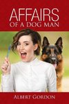 Affairs of a Dog Man