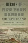 Heroes of New York Harbor