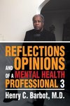 Reflections and Opinions of a Mental Health Professional 3