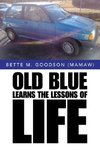 Old Blue Learns the Lessons of Life