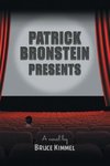 Patrick Bronstein Presents