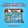 Landon Wants a Pet