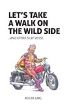 Let's Take a Walk on the Wild Side and Other Silly Verse