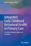 Integrated Early Childhood Behavioral Health in Primary Care