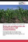 Ruta de producción de fertilizantes NP sustentables