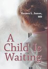 A Child is Waiting