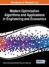 Handbook of Research on Modern Optimization Algorithms and Applications in Engineering and Economics