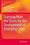 Learning from the Slums for the Development of Emerging