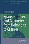 Space, Number, and Geometry from Helmholtz to Cassirer