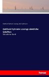 Gotthold Ephraim Lessings sämtliche Schriften