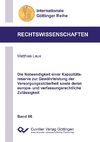 Die Notwendigkeit einer Kapazitätsreserve zur Gewährleistung der Versorgungssicherheit sowie deren europa- und verfassungsrechtliche Zulässigkeit