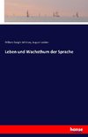 Leben und Wachsthum der Sprache