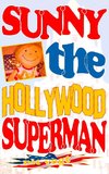 Sunny the Hollywood Superman