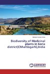 Biodiversity of Medicinal plants in koria district(Chhattisgarh),India