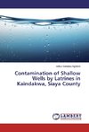 Contamination of Shallow Wells by Latrines in Kaindakwa, Siaya County