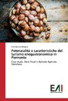 Potenzialità e caratteristiche del turismo enogastronomico in Piemonte