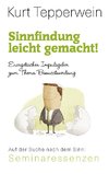 Sinnfindung leicht gemacht! - Energetischer Impulsgeber zum Thema Bewusstwerdung