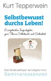 Selbstbewusst durchs Leben! - Energetischer Impulsgeber zum Selbstwert und Sicherheit