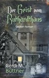 Der Geist vom Ruthardthaus