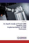 In depth study of ProE CAM module and Implementation of CIM Concepts