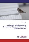 Cultural Paradigms and Consumer Behavior towards Iconic Festivals