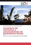 Inventario de emisiones y procesamiento de parámetros físicos